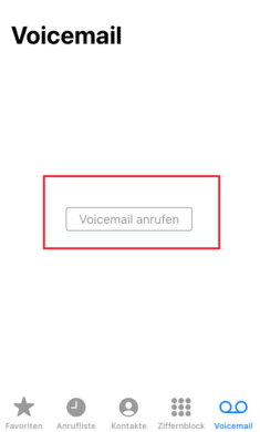 Mailbox abhören iPhone Voicemail